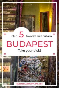 Our 5 favorite ruin pubs in Budapest. We found the best mix: some more touristy, others more frequented by locals.