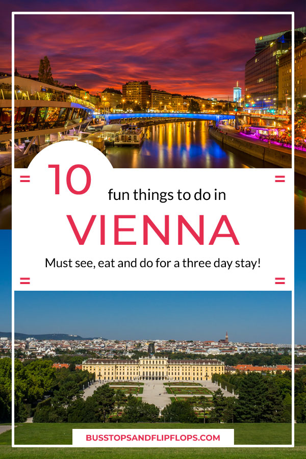 10 top things to do in Vienna | Must see, eat and do for a three day stay!