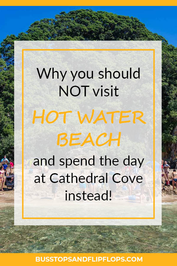 Why you should NOT visit Hot Water Beach and spend the day at Cathedral Cove instead! We tell you how we experienced these two Coromandel Peninsula highlights and what we would do differently if we ever visit New Zealand again.